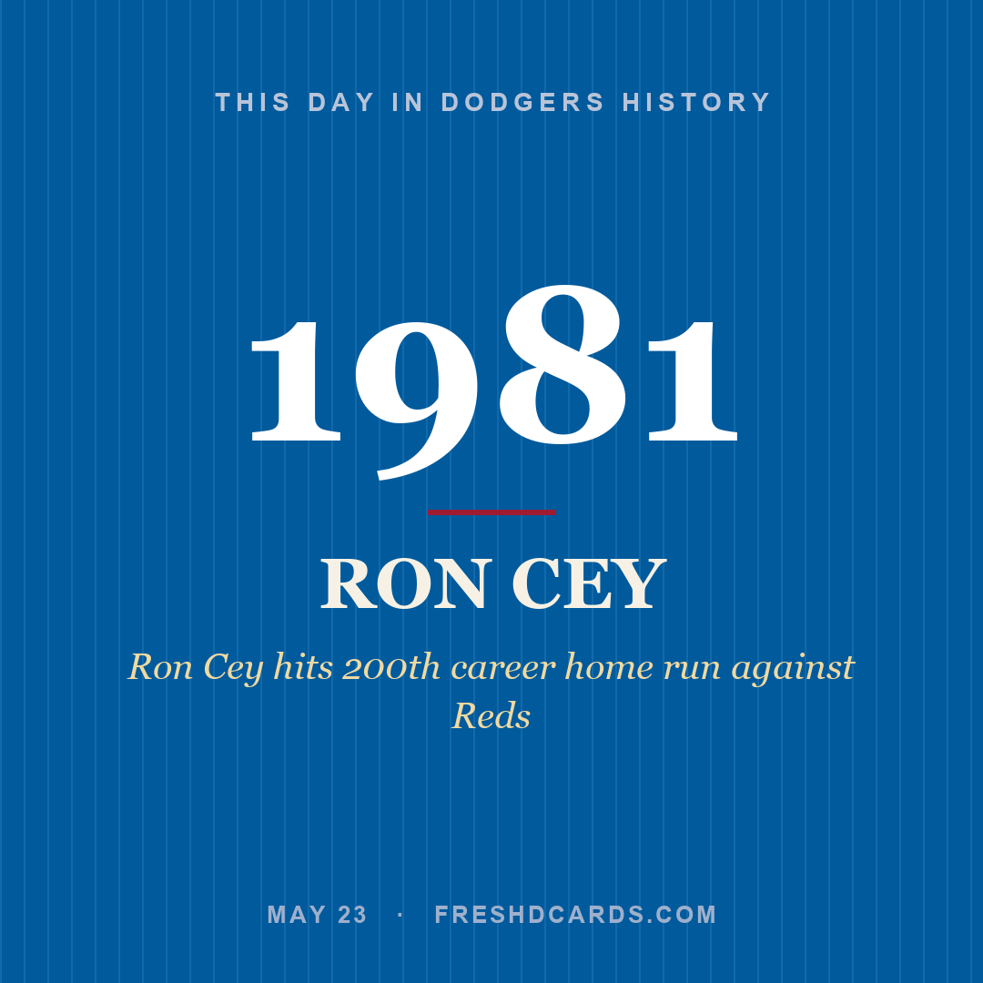 Dodgers: Ron Cey, 1981, Ron Cey hits 200th career home run against Reds