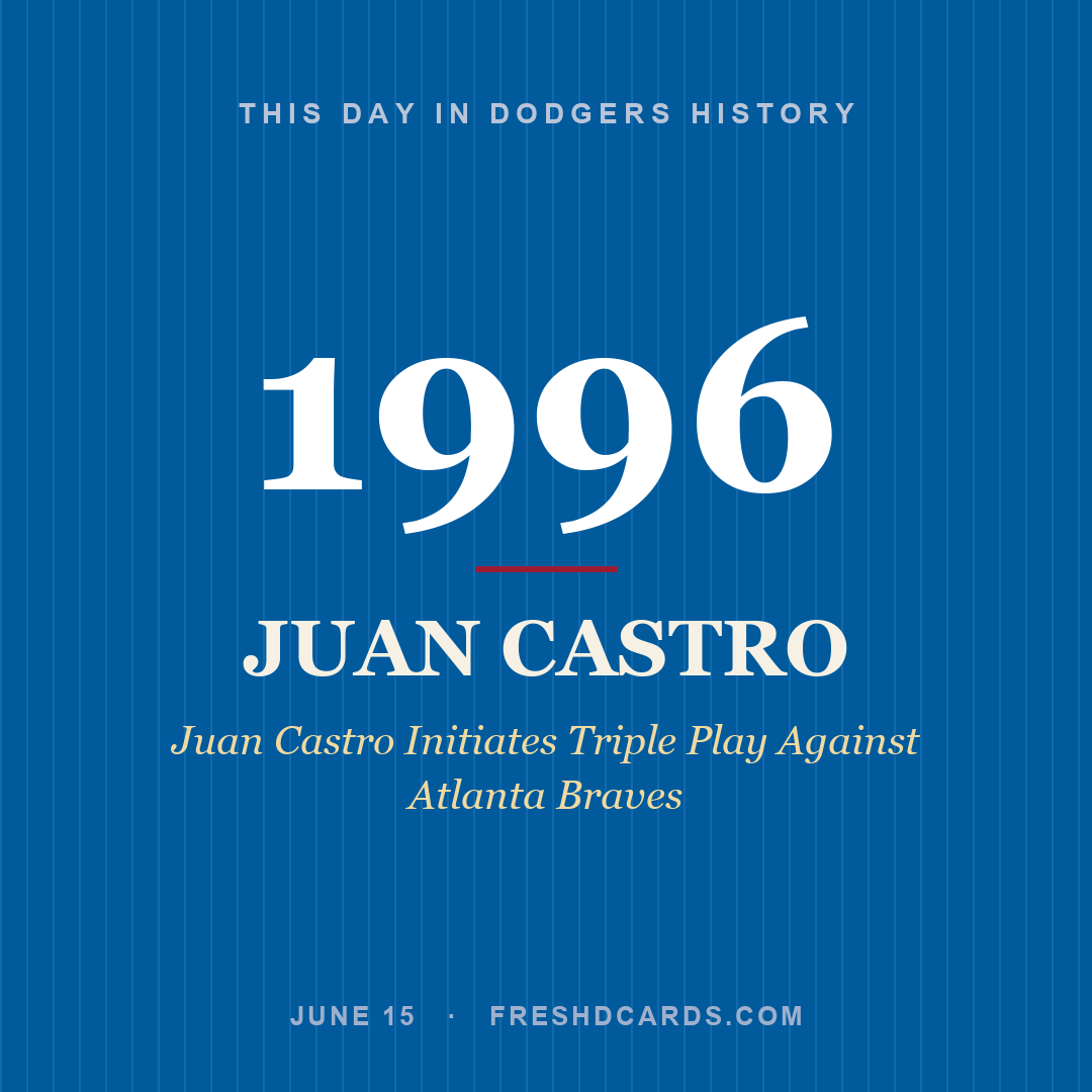 Dodgers: Juan Castro, 1996, Juan Castro Initiates Triple Play Against Atlanta Braves