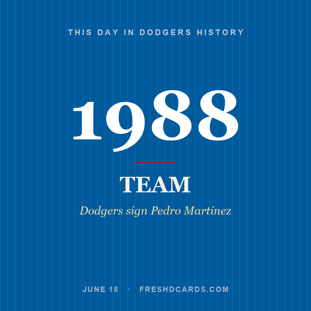Dodgers: Dodgers, 1988, Dodgers sign Pedro Martinez