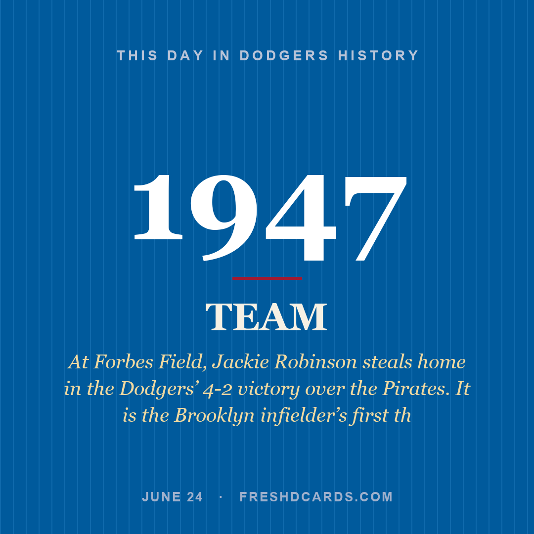 Dodgers: Dodgers, 1947, At Forbes Field, Jackie Robinson steals home in the Dodgers’ 4-2 victory over the Pirates. It is the Brooklyn infielder’s first th