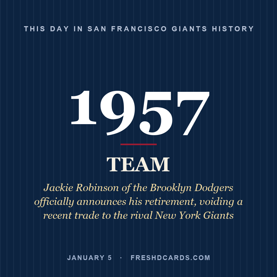 San Francisco Giants: San Francisco Giants, 1957, Jackie Robinson of the Brooklyn Dodgers officially announces his retirement, voiding a recent trade to the rival New York Giants