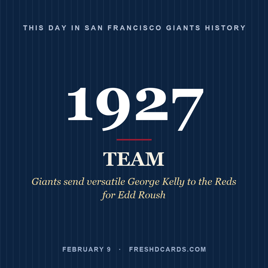 San Francisco Giants: San Francisco Giants, 1927, Giants send versatile George Kelly to the Reds for Edd Roush