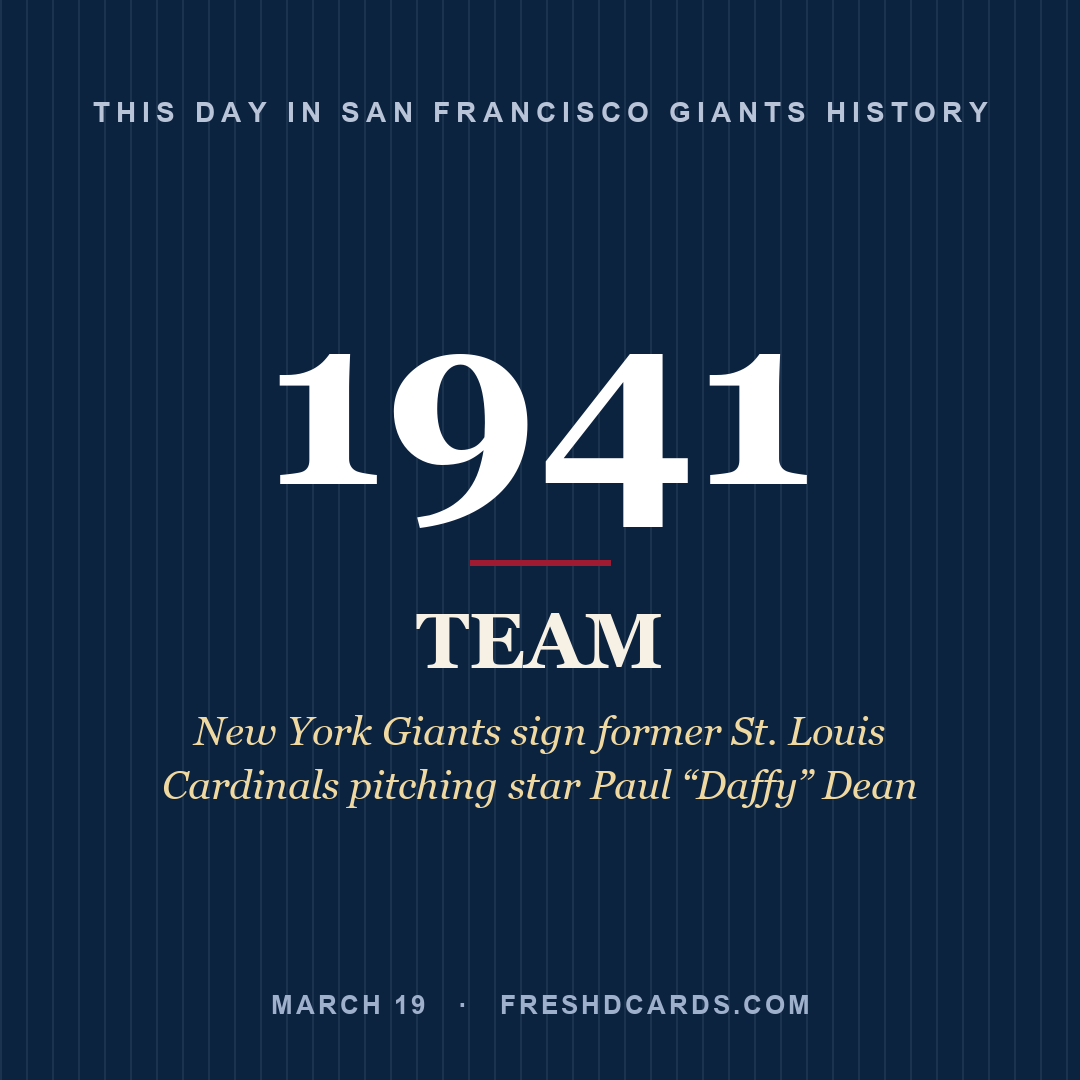 San Francisco Giants: San Francisco Giants, 1941, New York Giants sign former St. Louis Cardinals pitching star Paul “Daffy” Dean