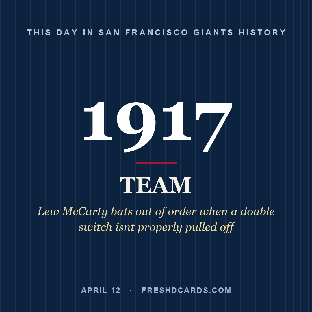 San Francisco Giants: San Francisco Giants, 1917, Lew McCarty bats out of order when a double switch isnt properly pulled off