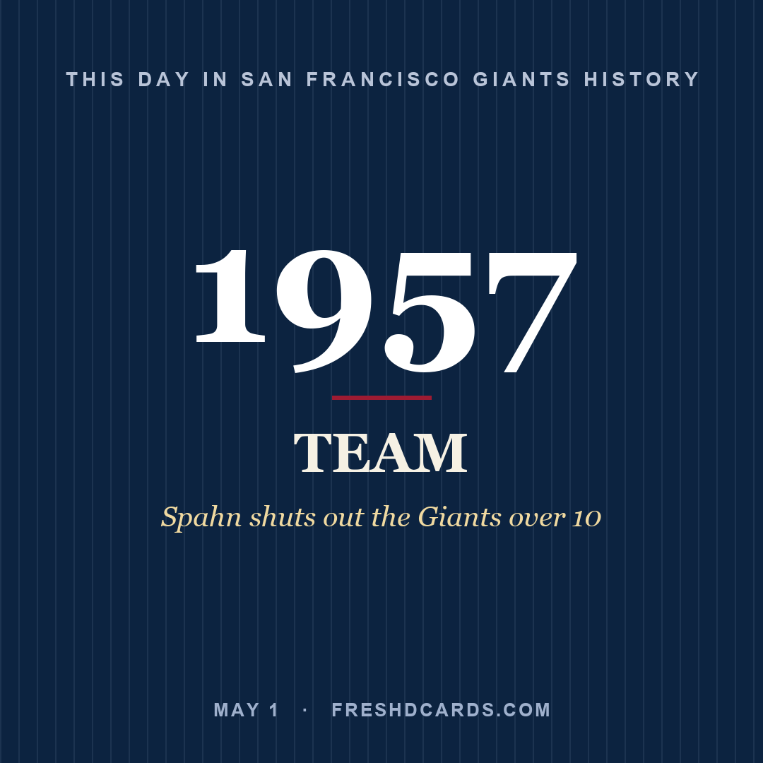 San Francisco Giants: San Francisco Giants, 1957, Spahn shuts out the Giants over 10