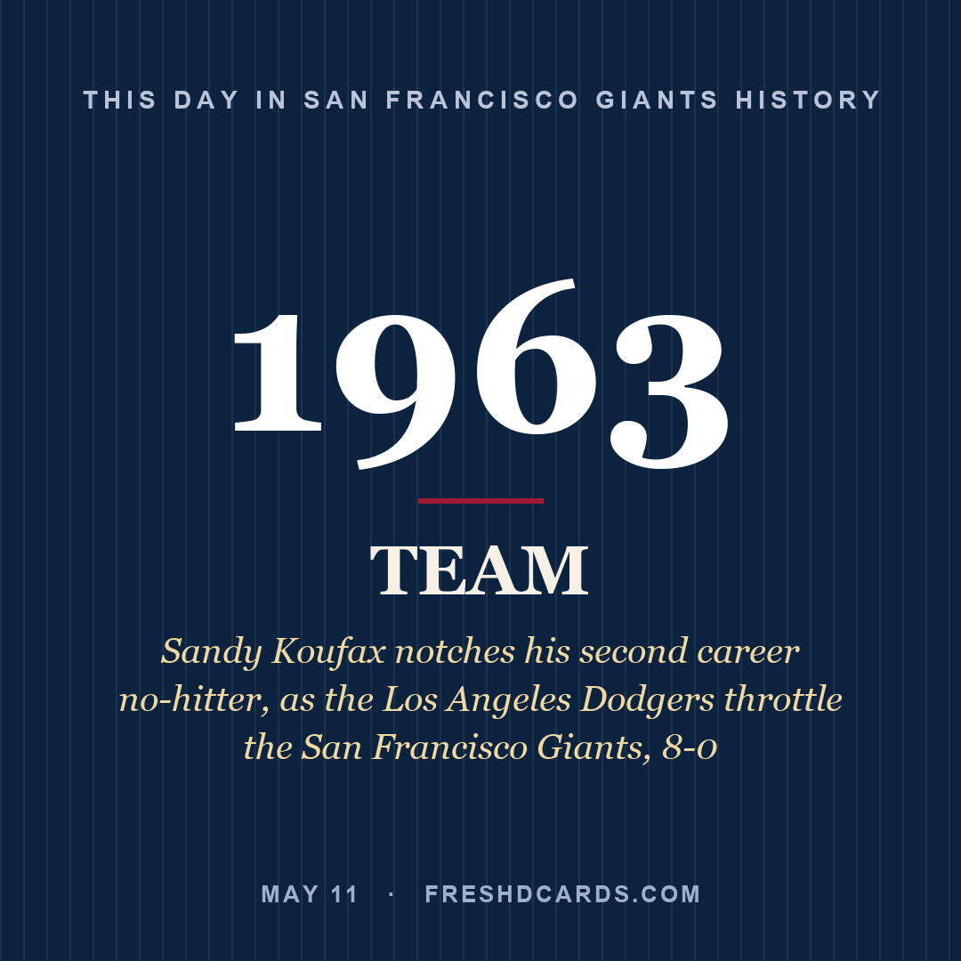 San Francisco Giants: San Francisco Giants, 1963, Sandy Koufax notches his second career no-hitter, as the Los Angeles Dodgers throttle the San Francisco Giants, 8-0