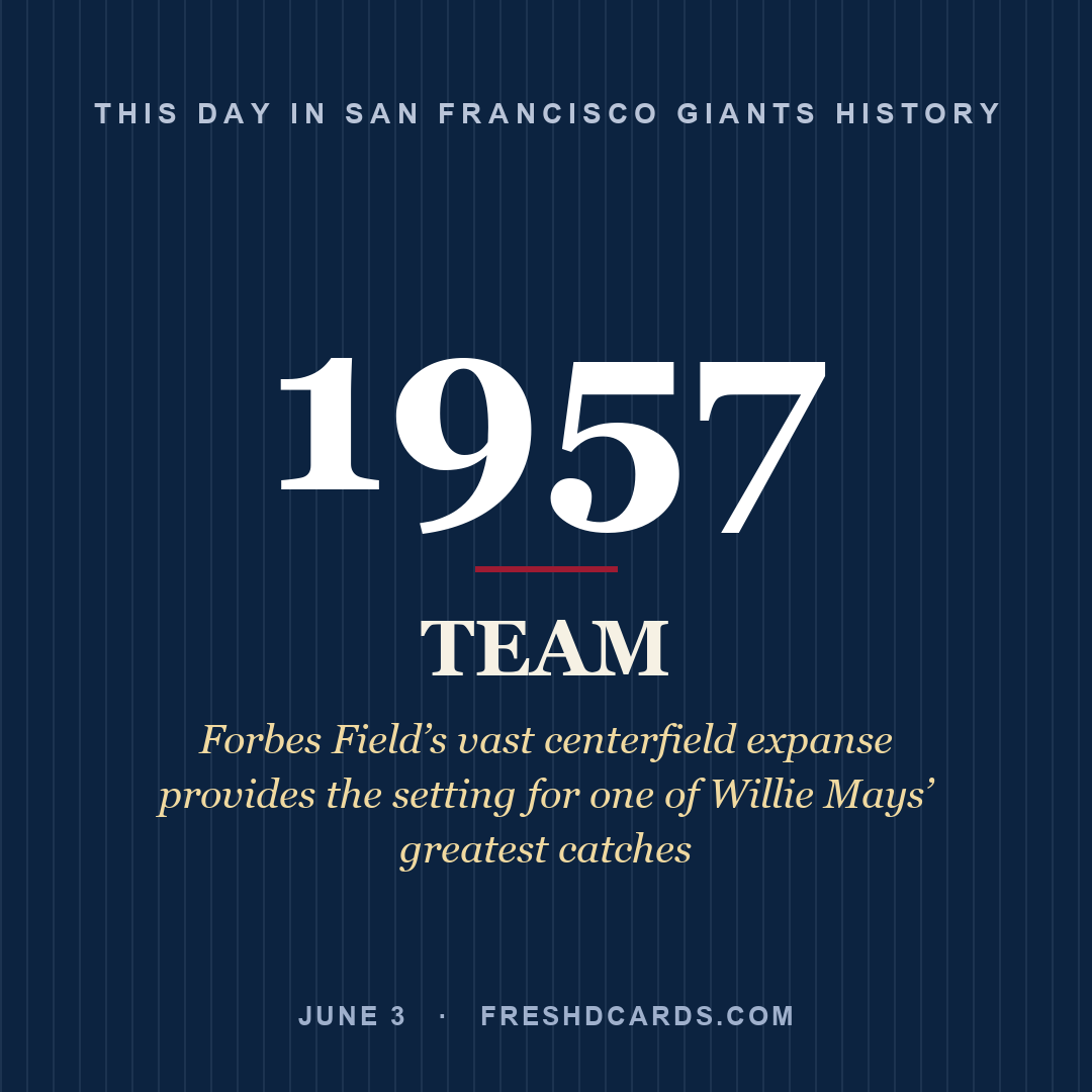 San Francisco Giants: San Francisco Giants, 1957, Forbes Field’s vast centerfield expanse provides the setting for one of Willie Mays’ greatest catches
