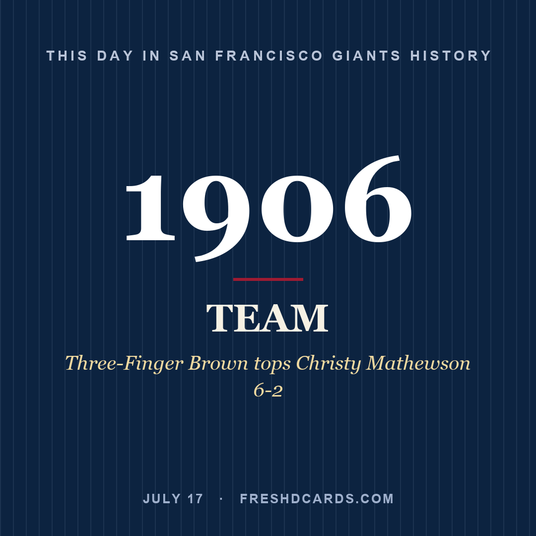 San Francisco Giants: San Francisco Giants, 1906, Three-Finger Brown tops Christy Mathewson 6-2