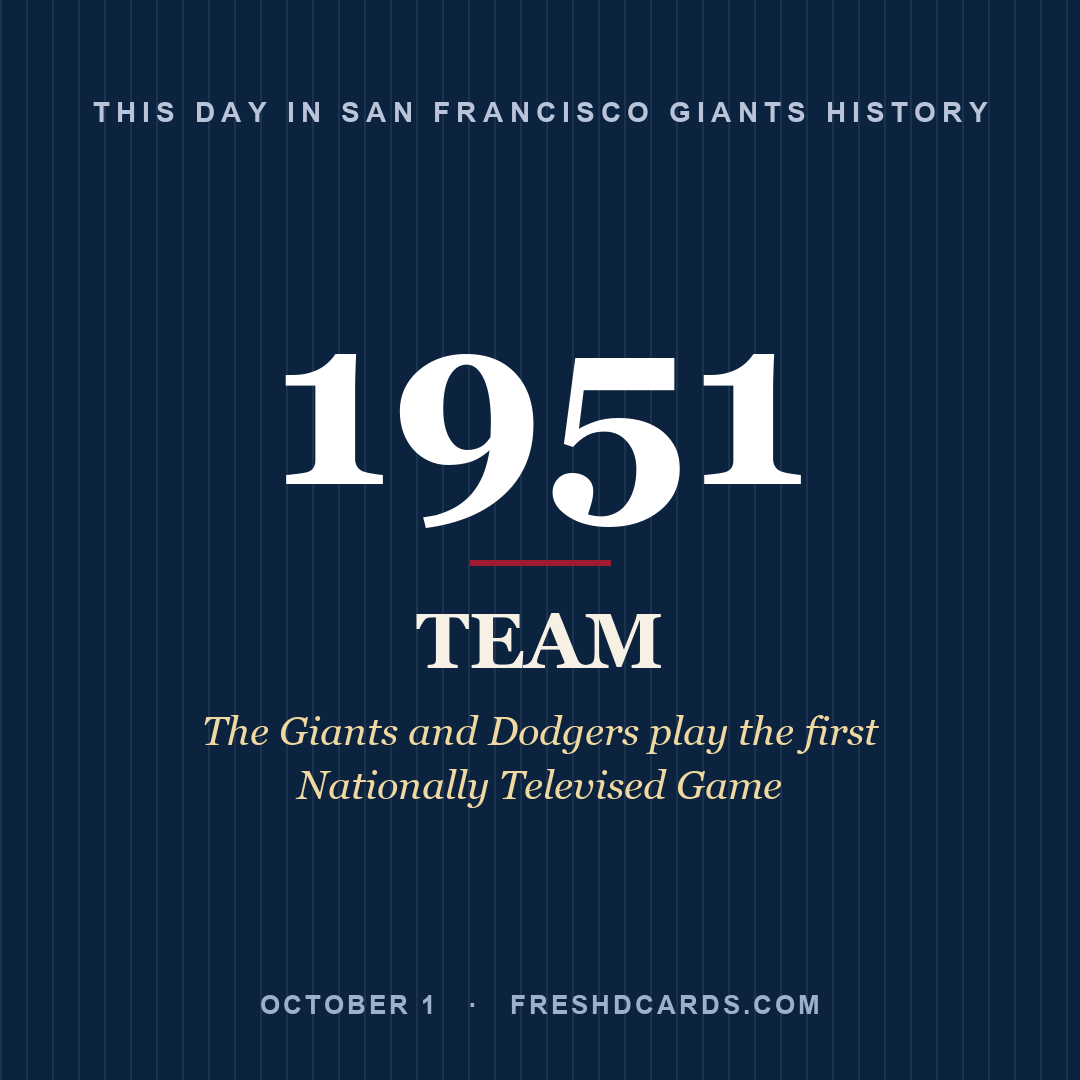 San Francisco Giants: San Francisco Giants, 1951, The Giants and Dodgers play the first Nationally Televised Game