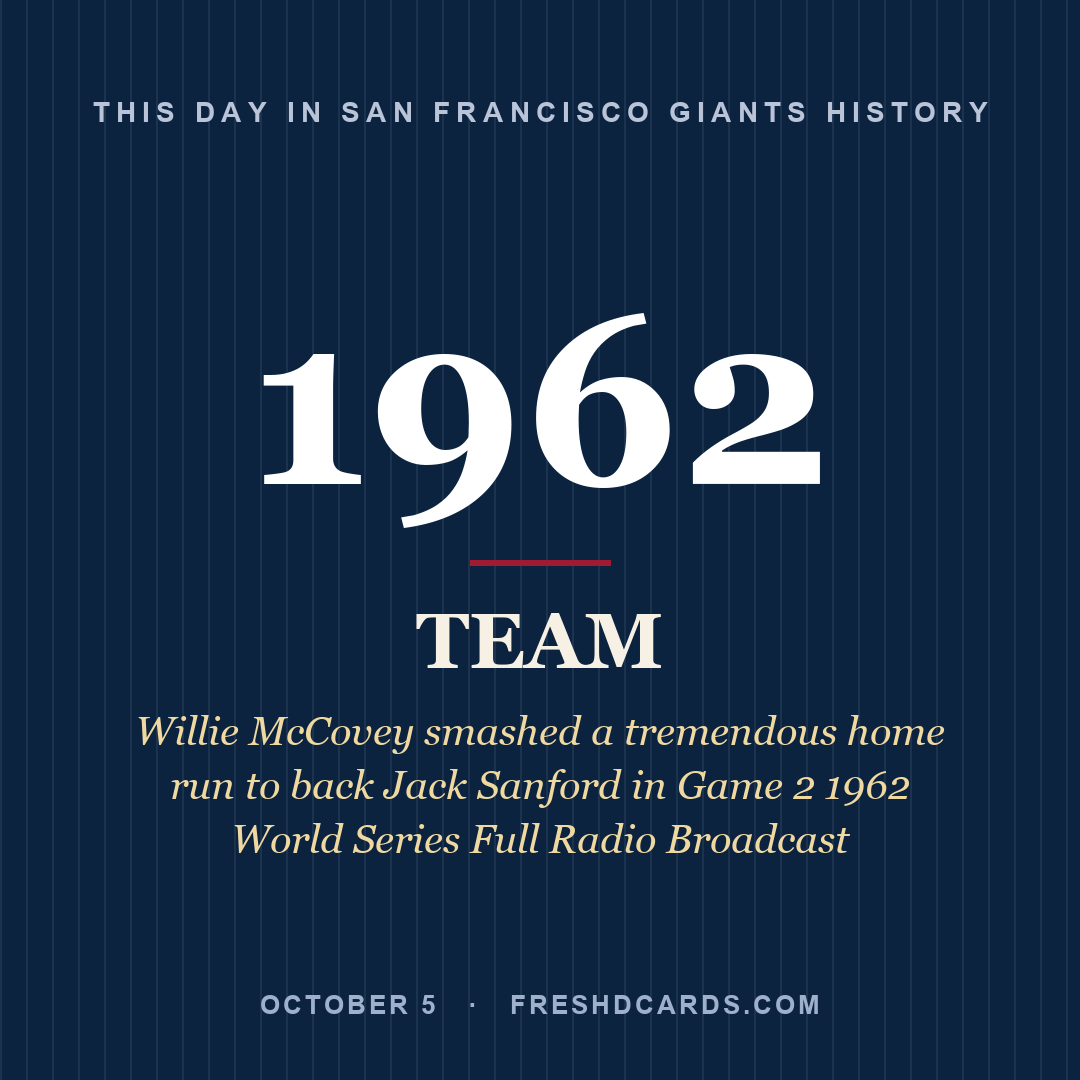 San Francisco Giants: San Francisco Giants, 1962, Willie McCovey smashed a tremendous home run to back Jack Sanford in Game 2 1962 World Series Full Radio Broadcast