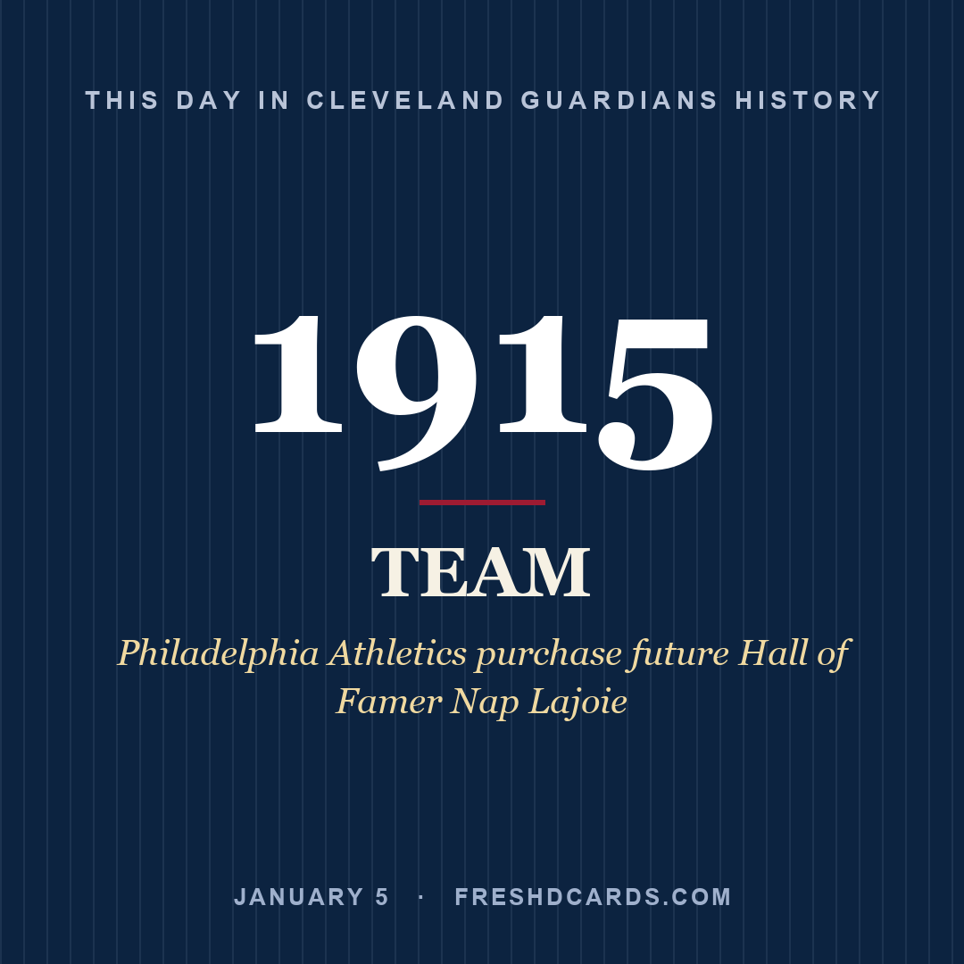 Cleveland Guardians: Cleveland Guardians, 1915, Philadelphia Athletics purchase future Hall of Famer Nap Lajoie