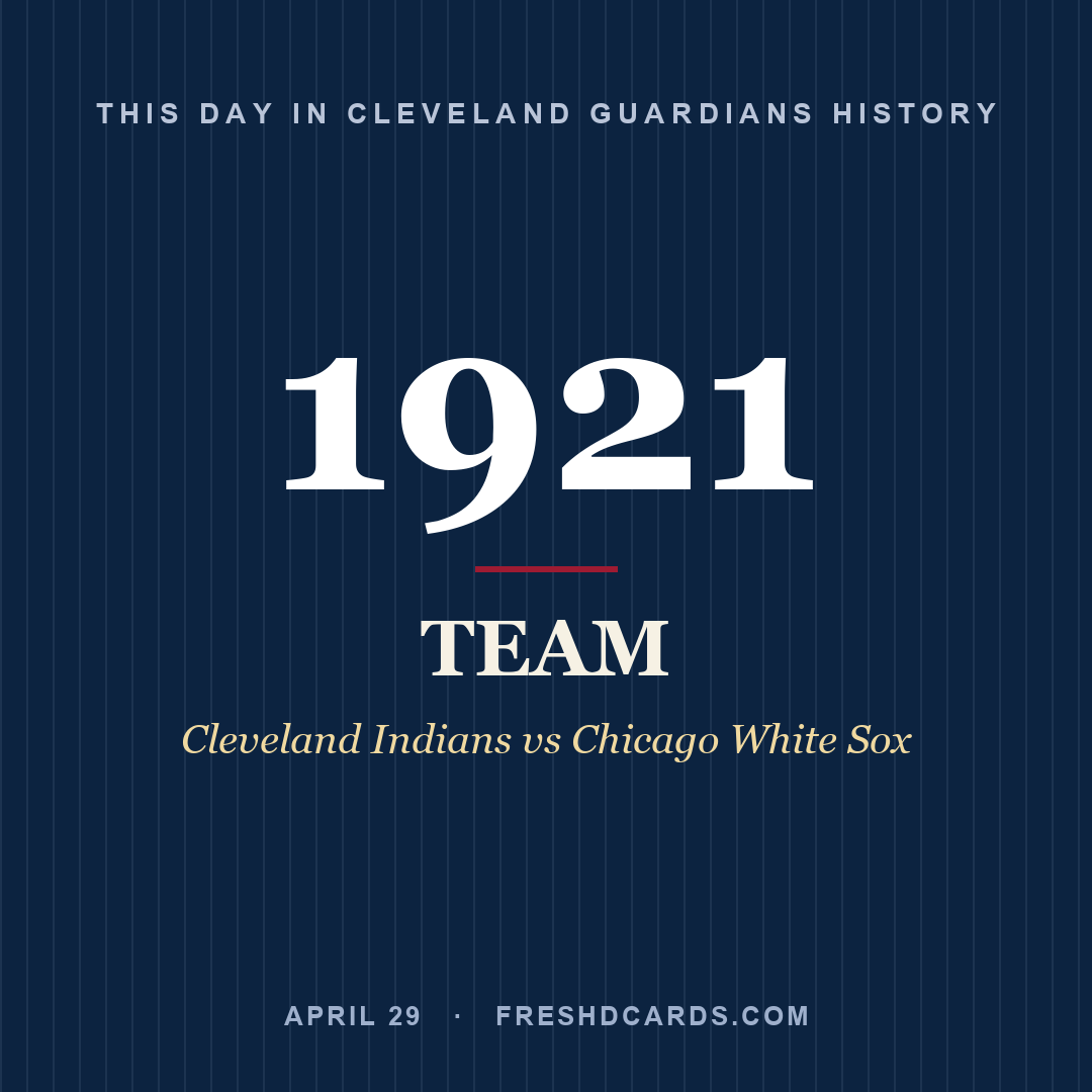 Cleveland Guardians: Cleveland Guardians, 1921, Cleveland Indians vs Chicago White Sox