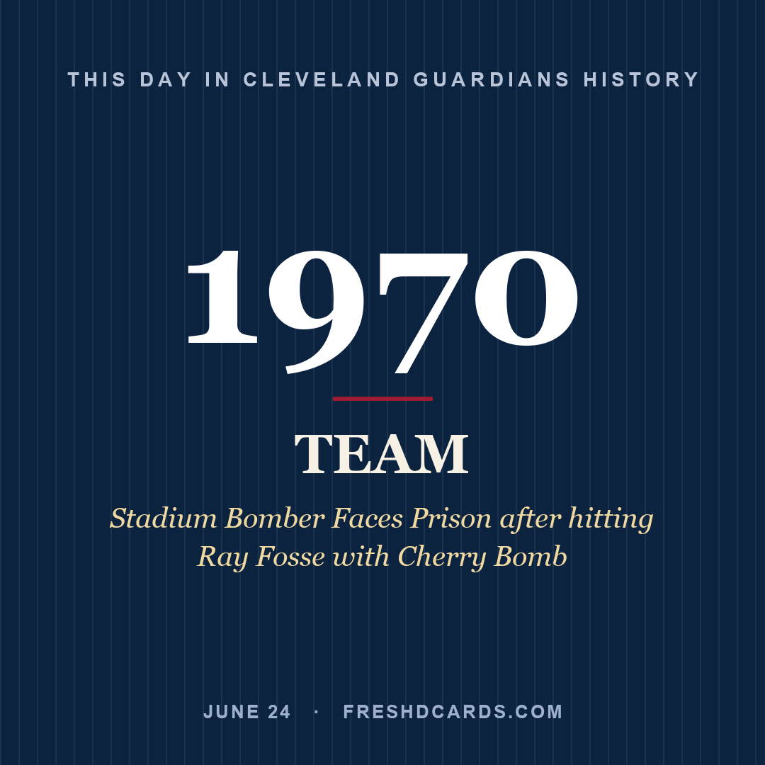 Cleveland Guardians: Cleveland Guardians, 1970, Stadium Bomber Faces Prison after hitting Ray Fosse with Cherry Bomb