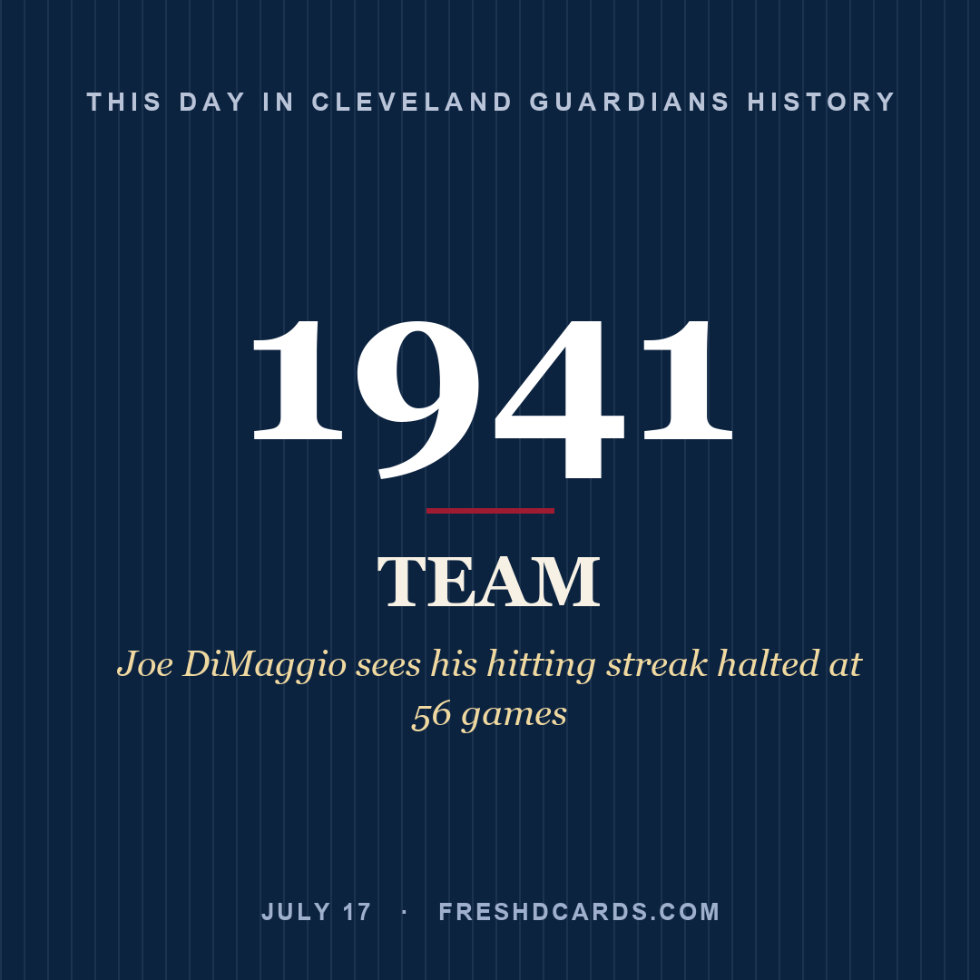 Cleveland Guardians: Cleveland Guardians, 1941, Joe DiMaggio sees his hitting streak halted at 56 games