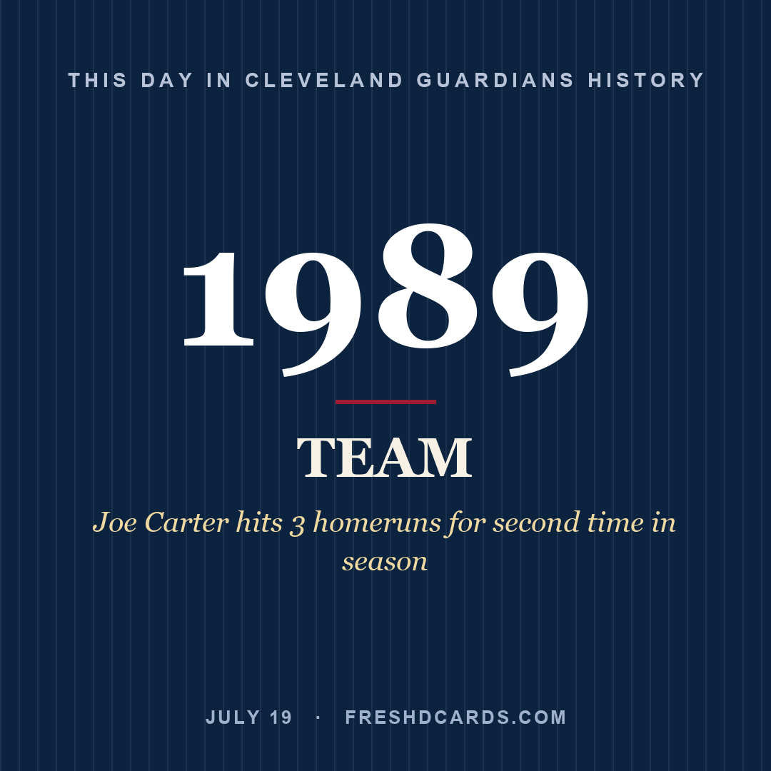 Cleveland Guardians: Cleveland Guardians, 1989, Joe Carter hits 3 homeruns for second time in season