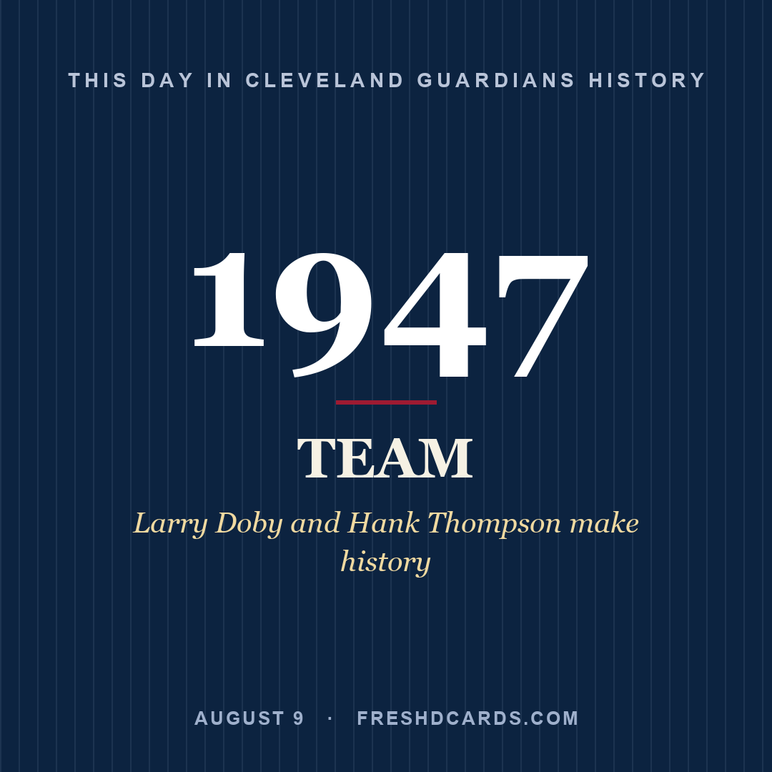 Cleveland Guardians: Cleveland Guardians, 1947, Larry Doby and Hank Thompson make history