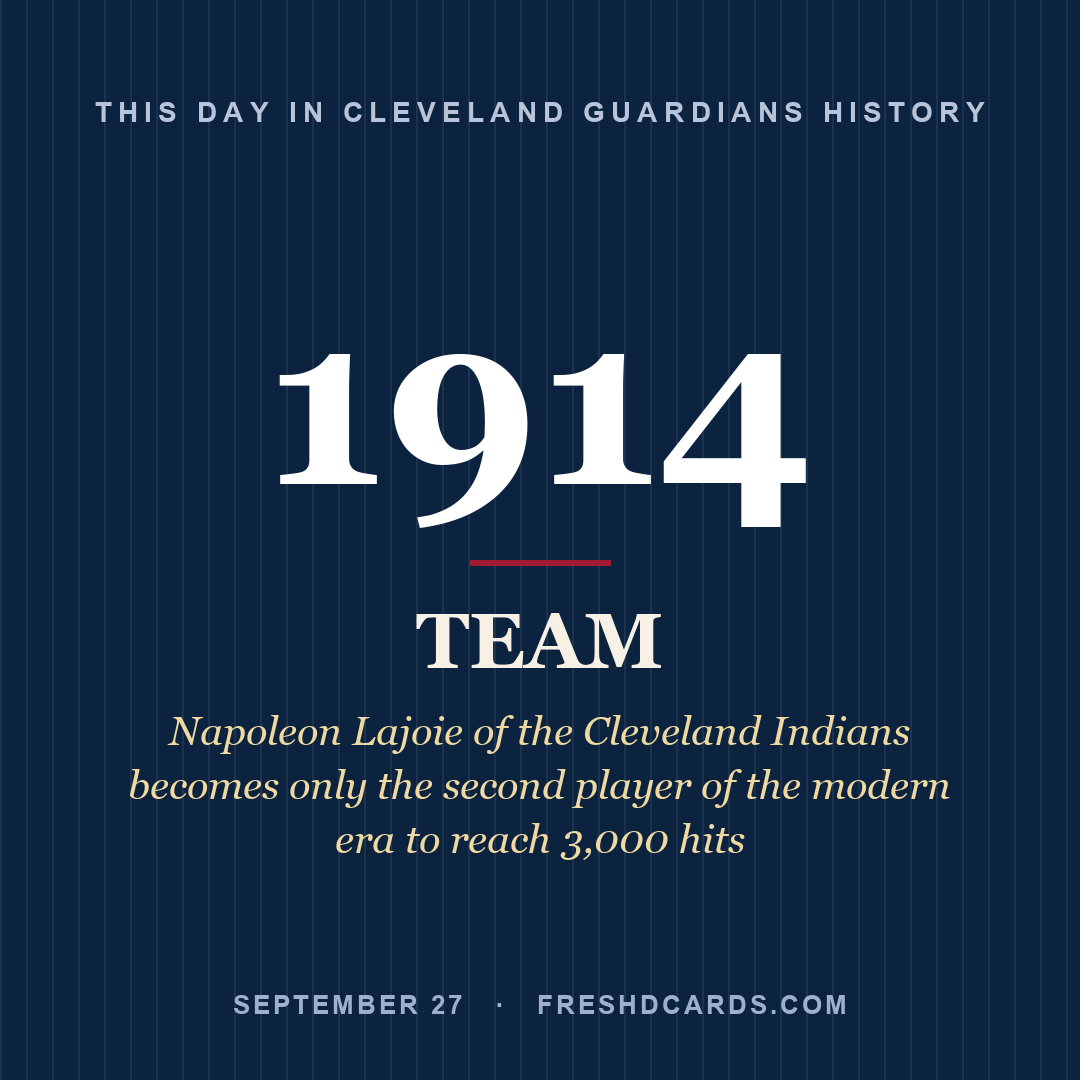 Cleveland Guardians: Cleveland Guardians, 1914, Napoleon Lajoie of the Cleveland Indians becomes only the second player of the modern era to reach 3,000 hits