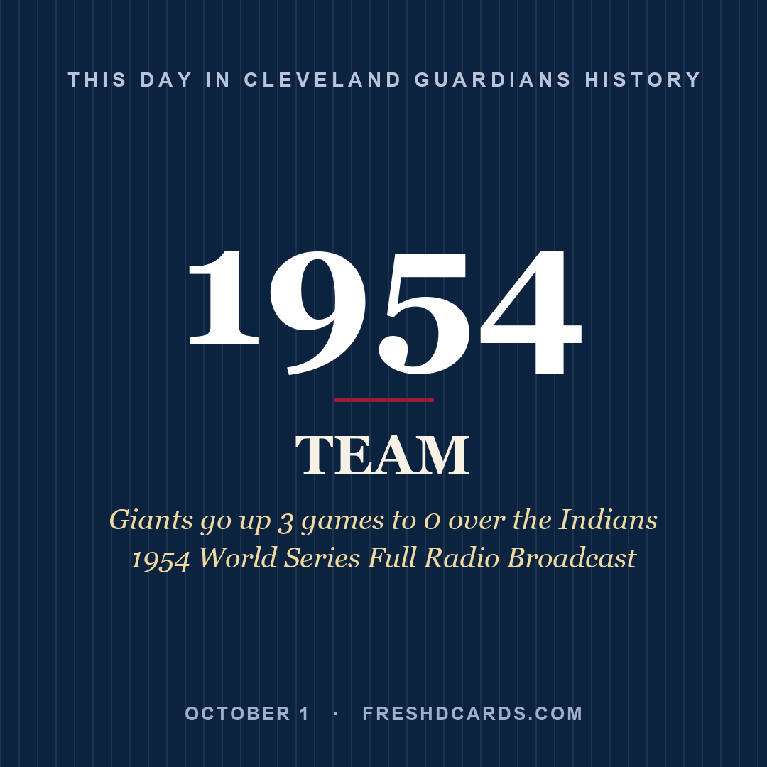 Cleveland Guardians: Cleveland Guardians, 1954, Giants go up 3 games to 0 over the Indians 1954 World Series Full Radio Broadcast