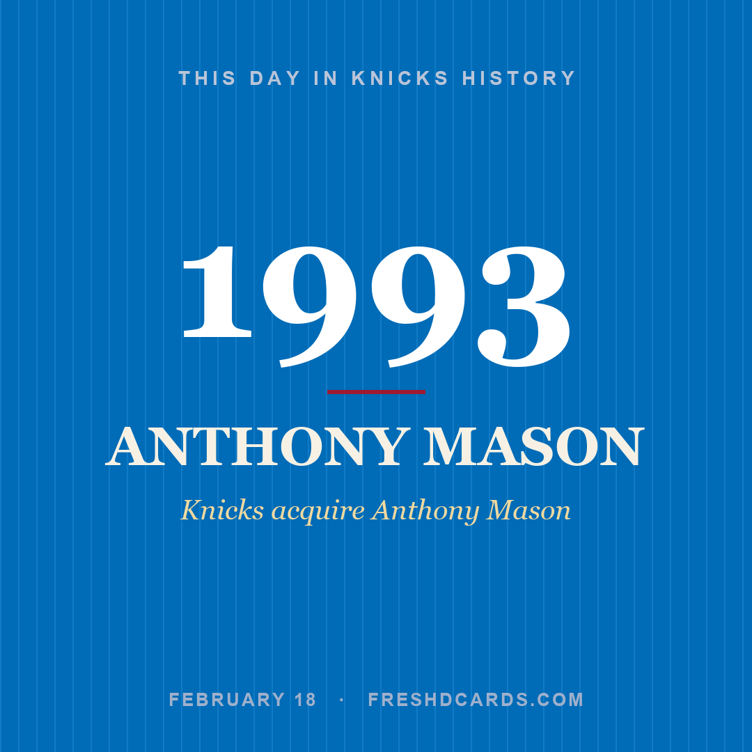 Knicks: Anthony Mason, 1993, Knicks acquire Anthony Mason