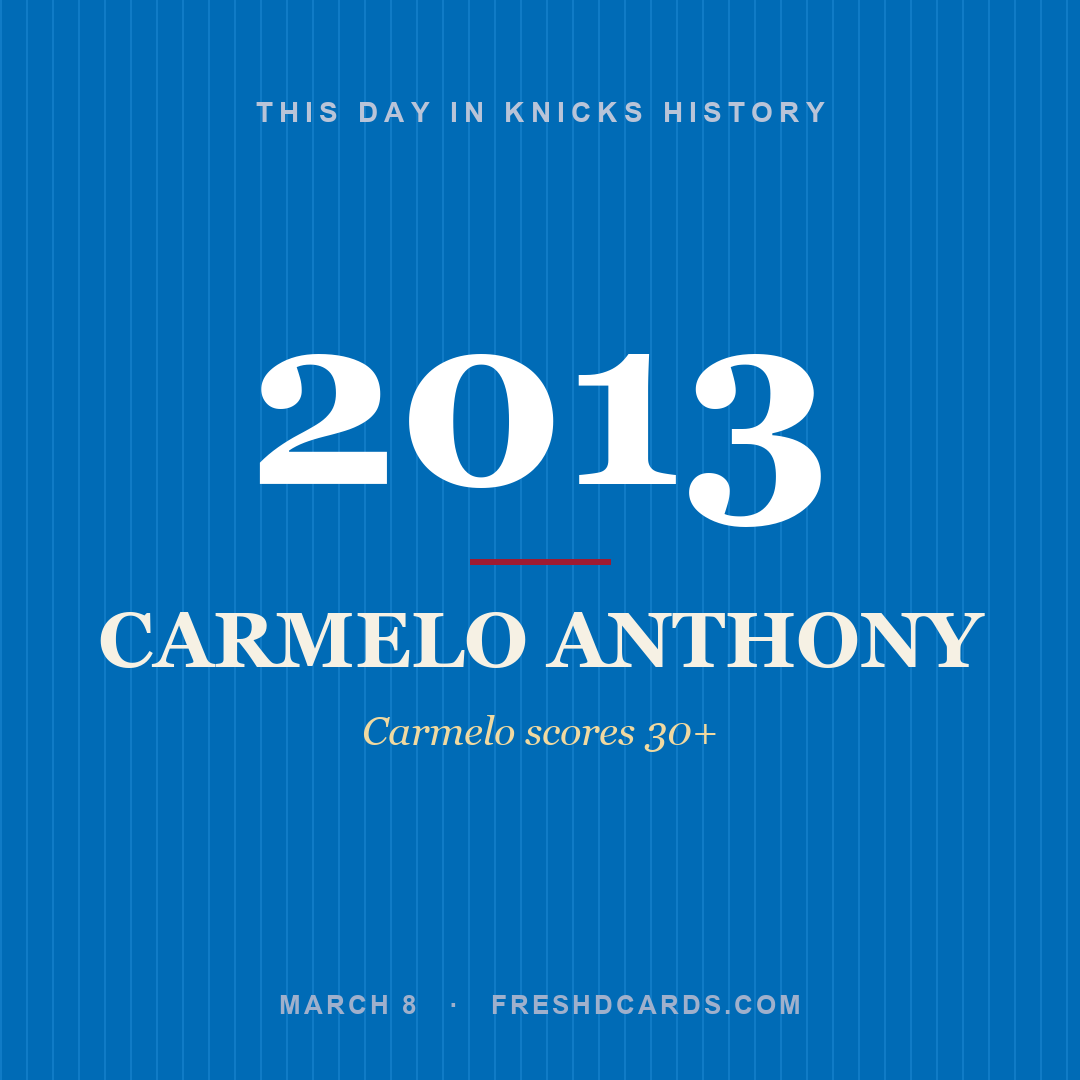 Knicks: Carmelo Anthony, 2013, Carmelo scores 30+