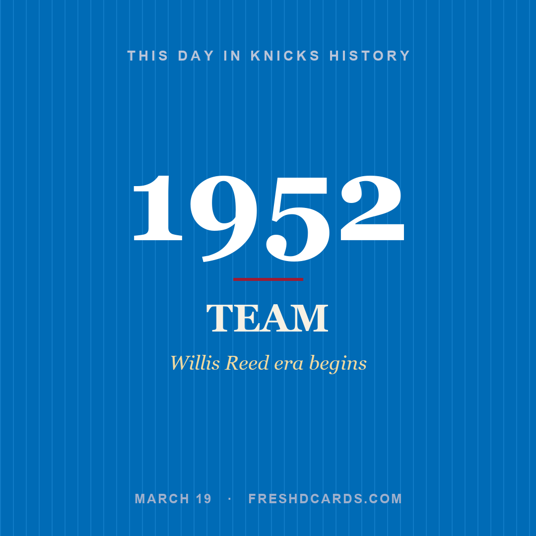 Knicks: Knicks, 1952, Willis Reed era begins