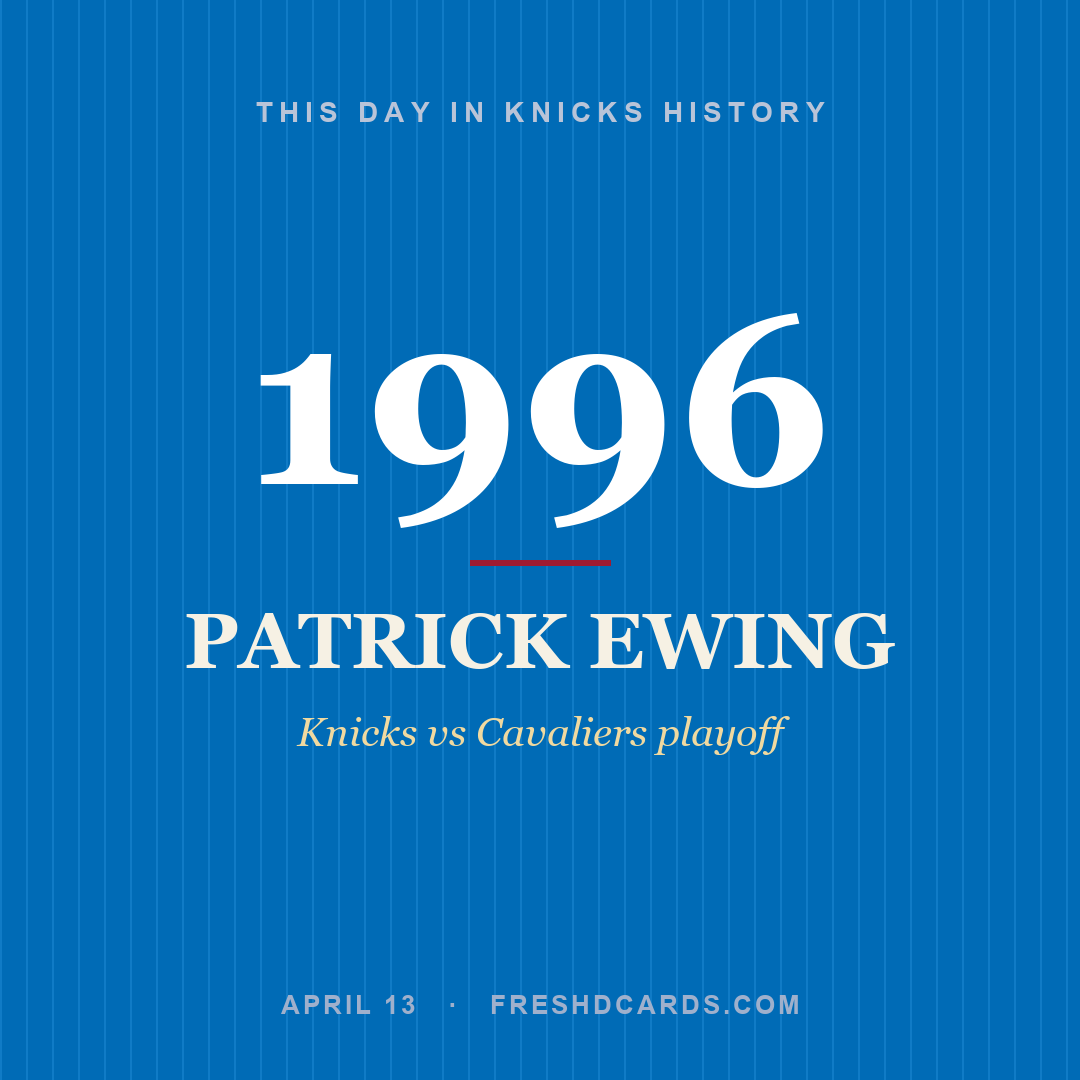 Knicks: Patrick Ewing, 1996, Knicks vs Cavaliers playoff