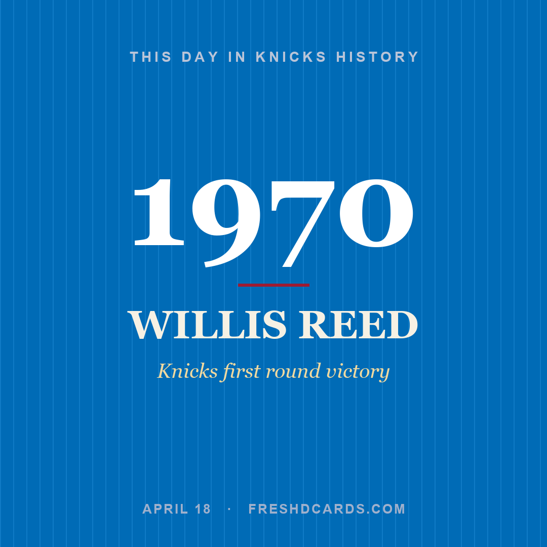Knicks: Willis Reed, 1970, Knicks first round victory