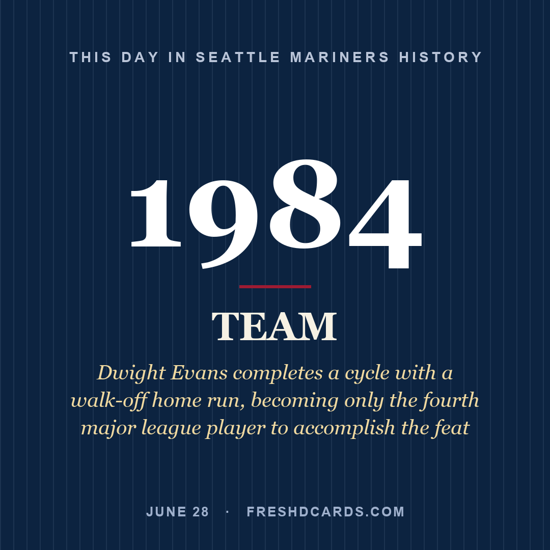 Seattle Mariners: Seattle Mariners, 1984, Dwight Evans completes a cycle with a walk-off home run, becoming only the fourth major league player to accomplish the feat