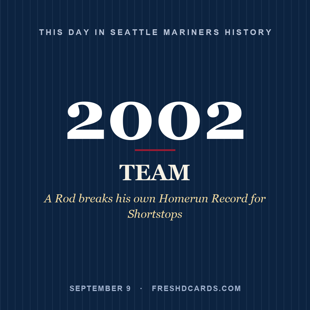 Seattle Mariners: Seattle Mariners, 2002, A Rod breaks his own Homerun Record for Shortstops