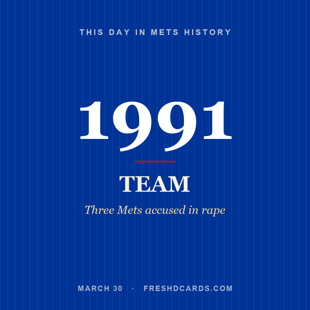 Mets: Mets, 1991, Three Mets accused in rape