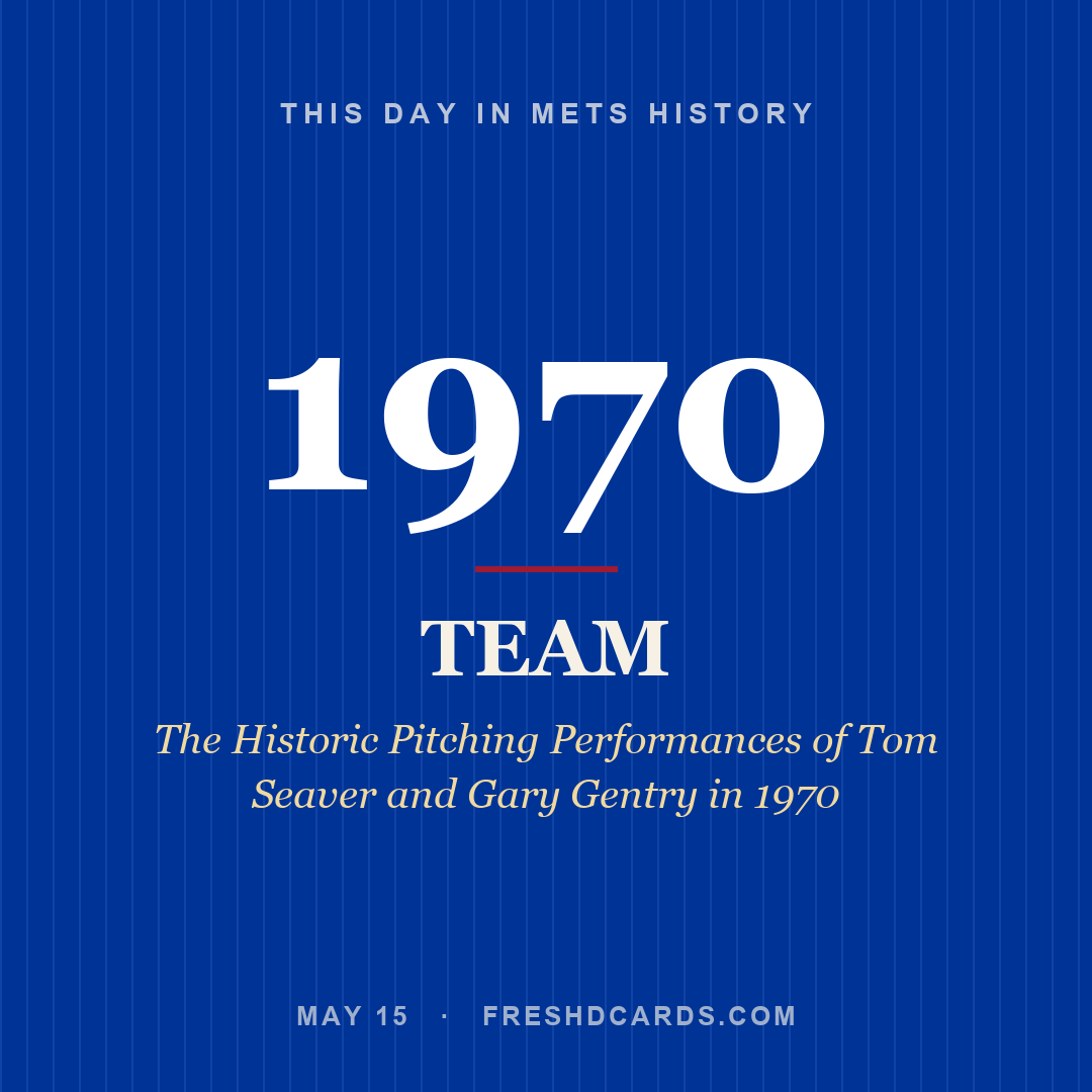 Mets: Mets, 1970, The Historic Pitching Performances of Tom Seaver and Gary Gentry in 1970