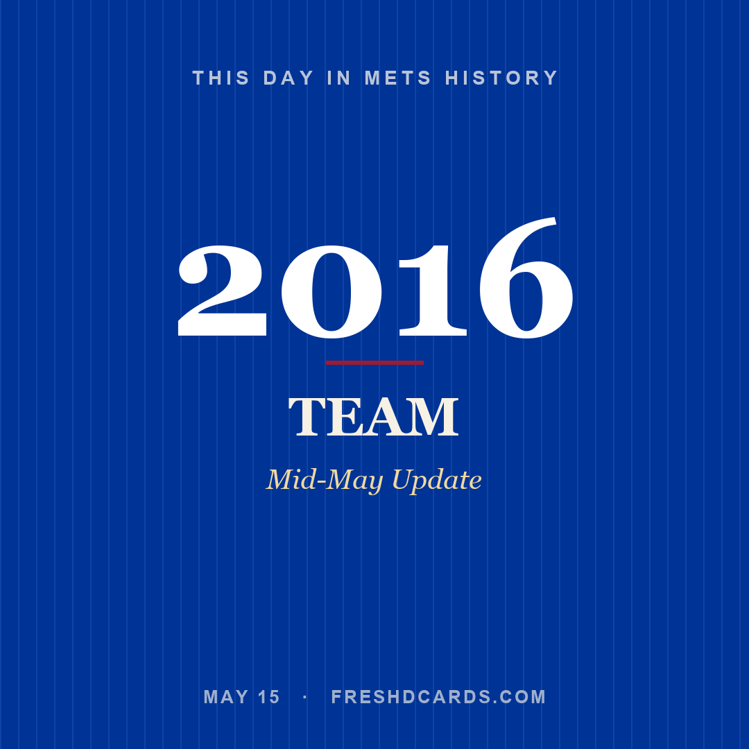 Mets: Mets, 2016, Mid-May Update