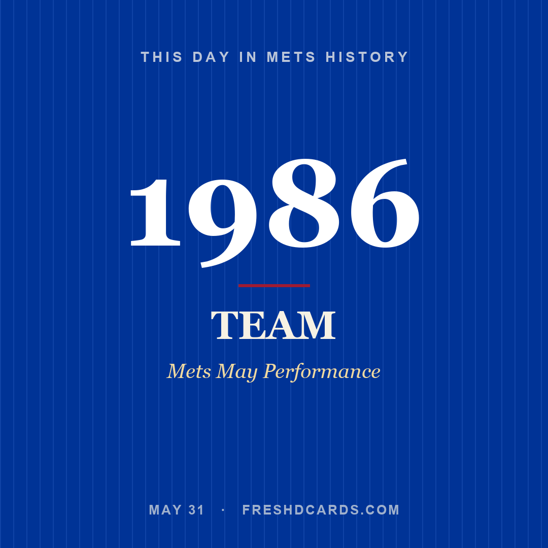 Mets: Mets, 1986, Mets May Performance
