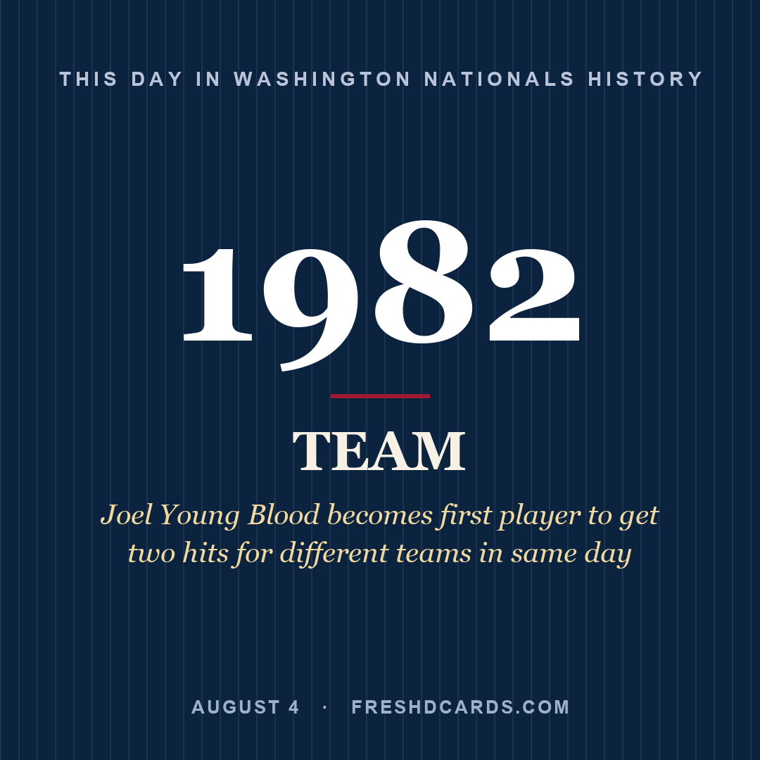 Washington Nationals: Washington Nationals, 1982, Joel Young Blood becomes first player to get two hits for different teams in same day