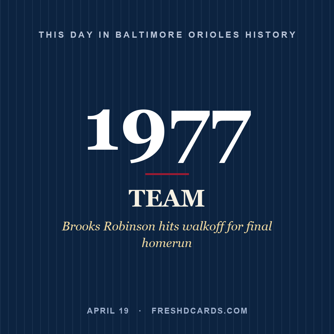 Baltimore Orioles: Baltimore Orioles, 1977, Brooks Robinson hits walkoff for final homerun