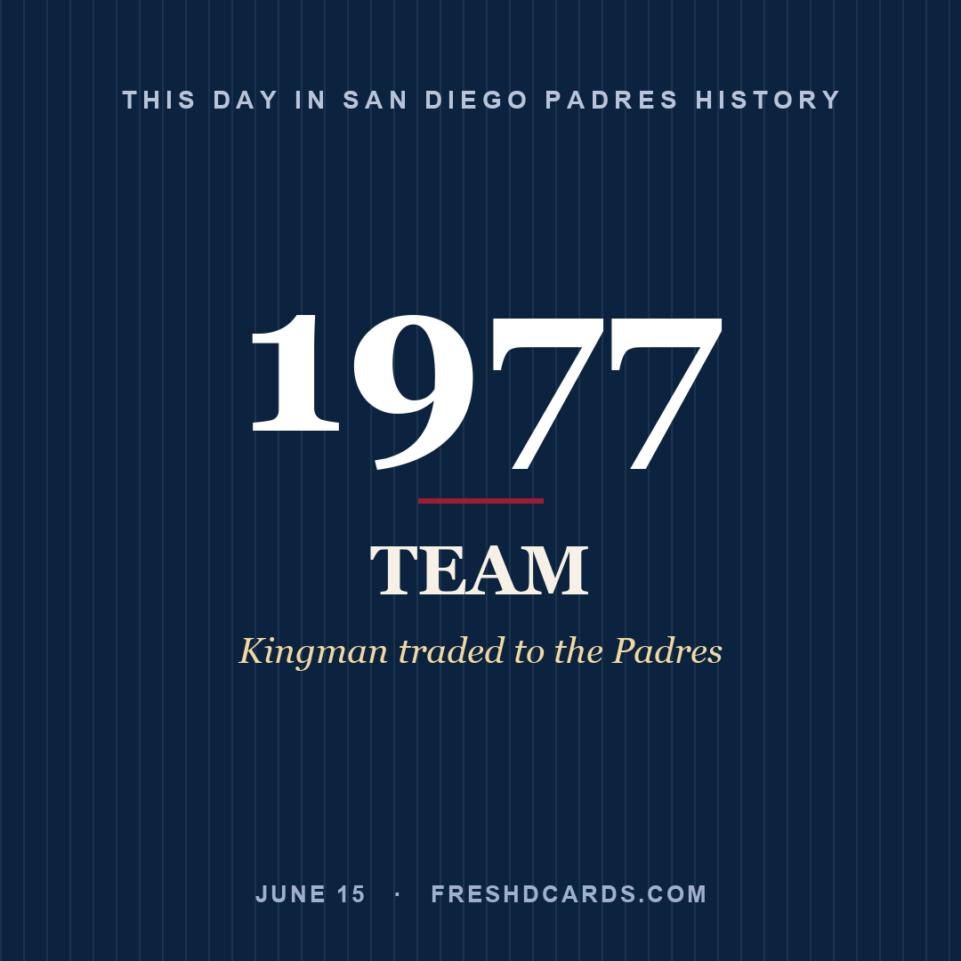 San Diego Padres: San Diego Padres, 1977, Kingman traded to the Padres