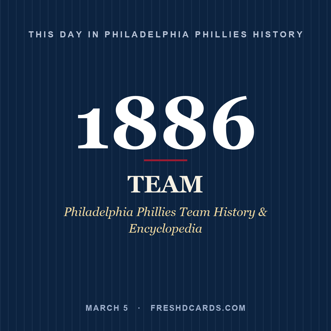 Philadelphia Phillies: Philadelphia Phillies, 1886, Philadelphia Phillies Team History & Encyclopedia