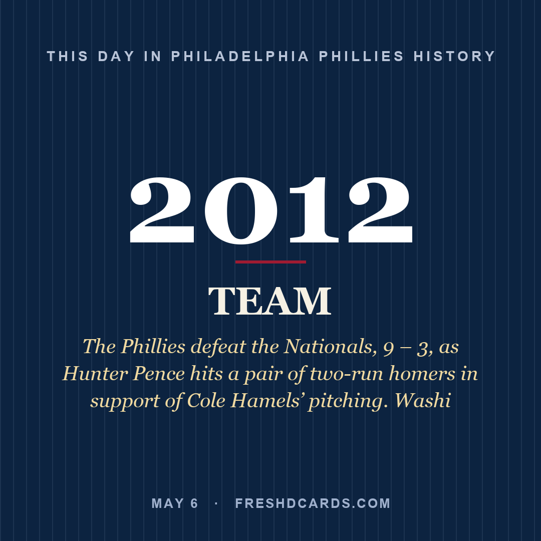 Philadelphia Phillies: Philadelphia Phillies, 2012, The Phillies defeat the Nationals, 9 – 3, as Hunter Pence hits a pair of two-run homers in support of Cole Hamels’ pitching. Washi