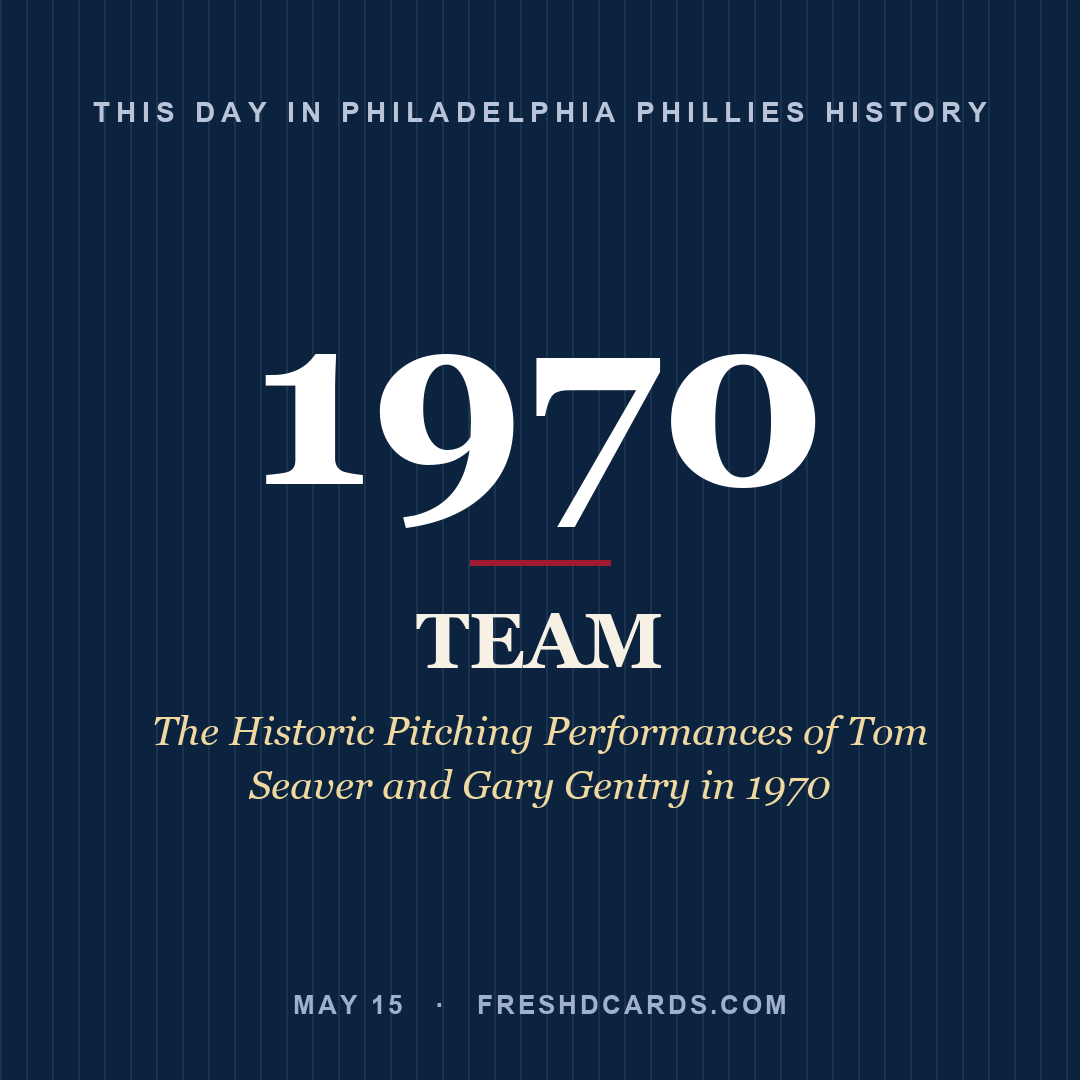 Philadelphia Phillies: Philadelphia Phillies, 1970, The Historic Pitching Performances of Tom Seaver and Gary Gentry in 1970