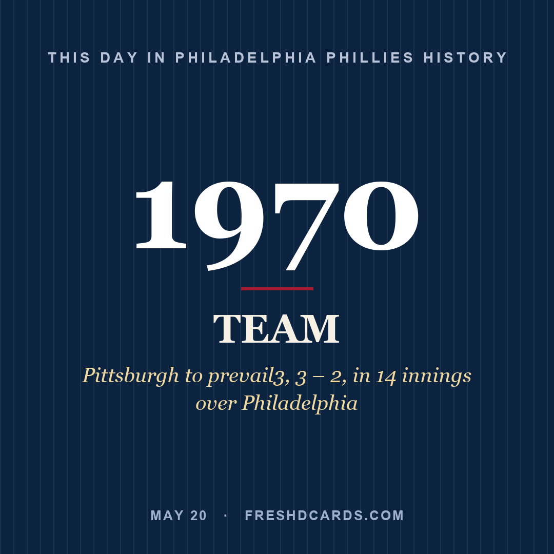 Philadelphia Phillies: Philadelphia Phillies, 1970, Pittsburgh to prevail3, 3 – 2, in 14 innings over Philadelphia