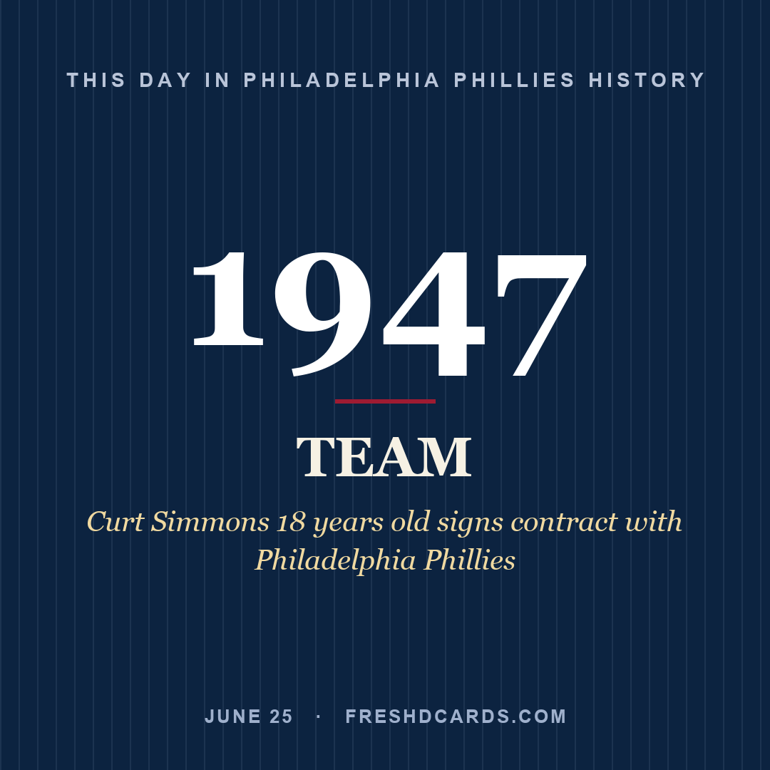 Philadelphia Phillies: Philadelphia Phillies, 1947, Curt Simmons 18 years old signs contract with Philadelphia Phillies