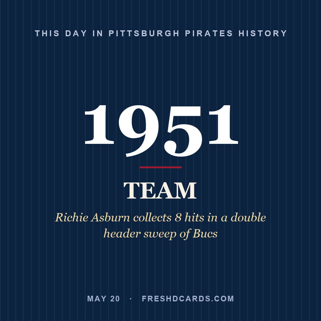 Pittsburgh Pirates: Pittsburgh Pirates, 1951, Richie Asburn collects 8 hits in a double header sweep of Bucs