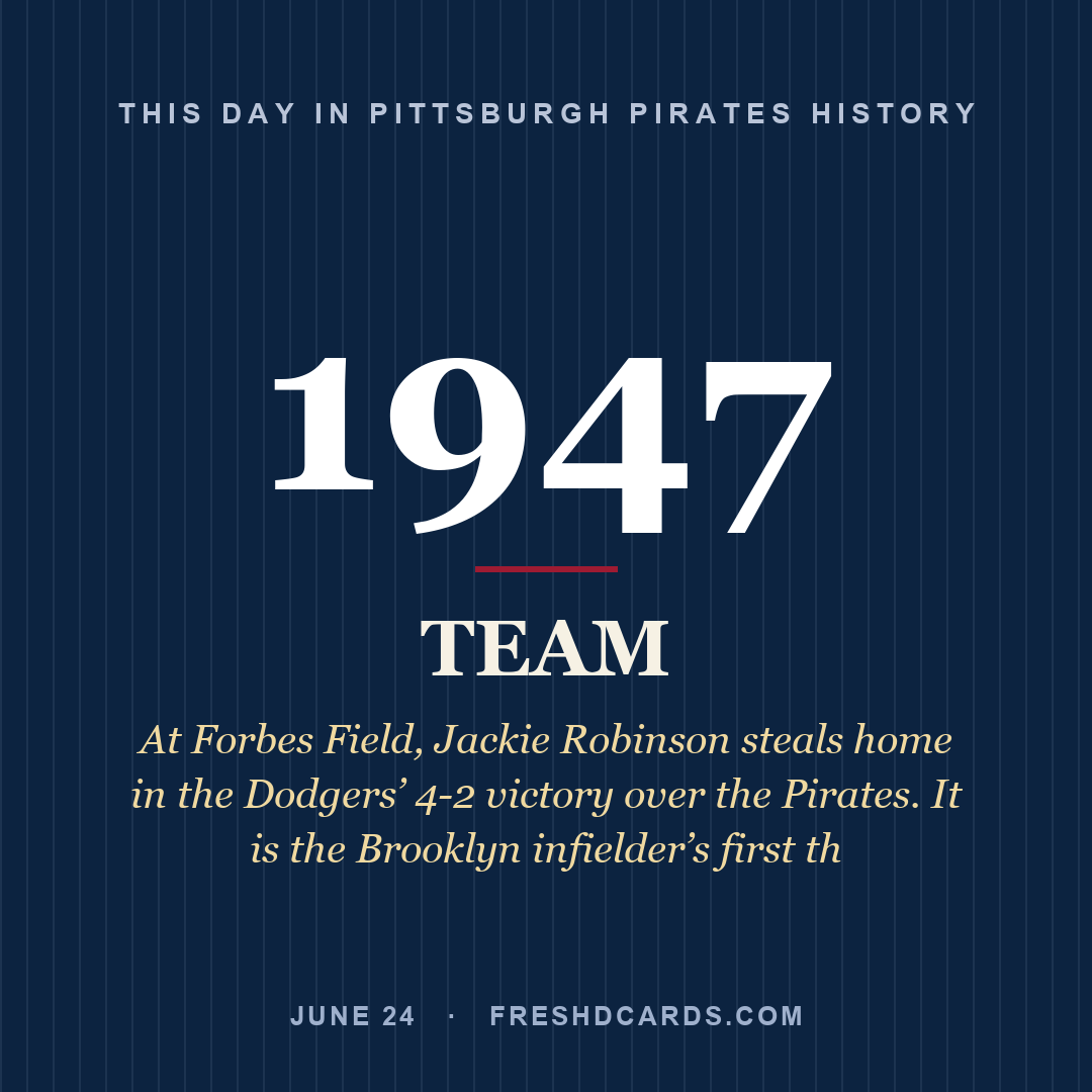 Pittsburgh Pirates: Pittsburgh Pirates, 1947, At Forbes Field, Jackie Robinson steals home in the Dodgers’ 4-2 victory over the Pirates. It is the Brooklyn infielder’s first th