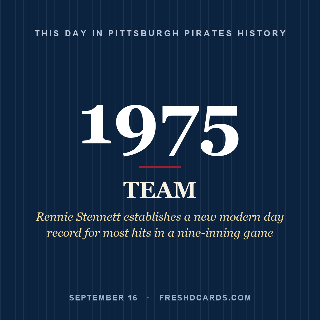 Pittsburgh Pirates: Pittsburgh Pirates, 1975, Rennie Stennett establishes a new modern day record for most hits in a nine-inning game