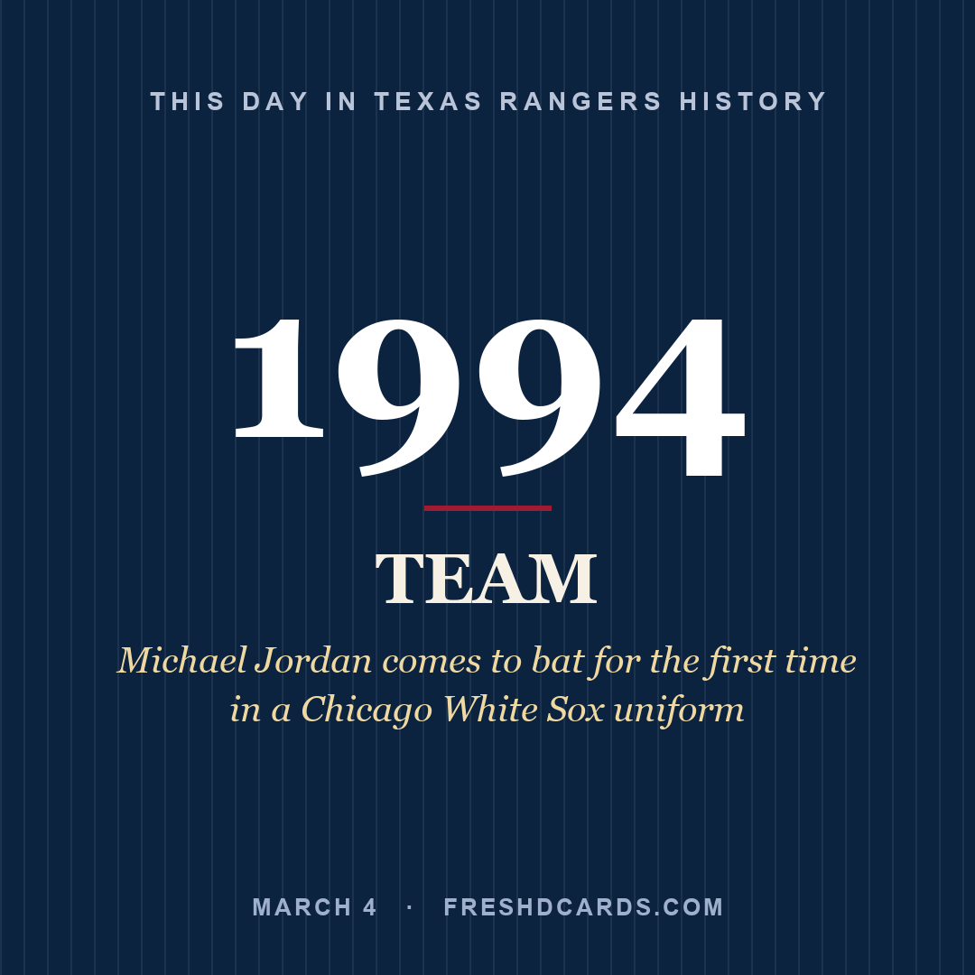 Texas Rangers: Texas Rangers, 1994, Michael Jordan comes to bat for the first time in a Chicago White Sox uniform