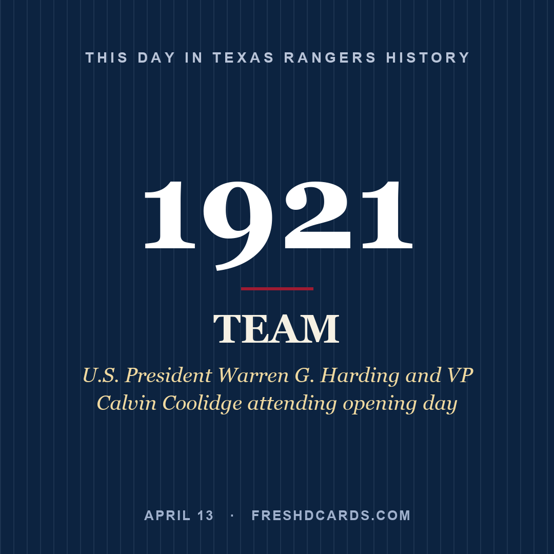 Texas Rangers: Texas Rangers, 1921, U.S. President Warren G. Harding and VP Calvin Coolidge attending opening day