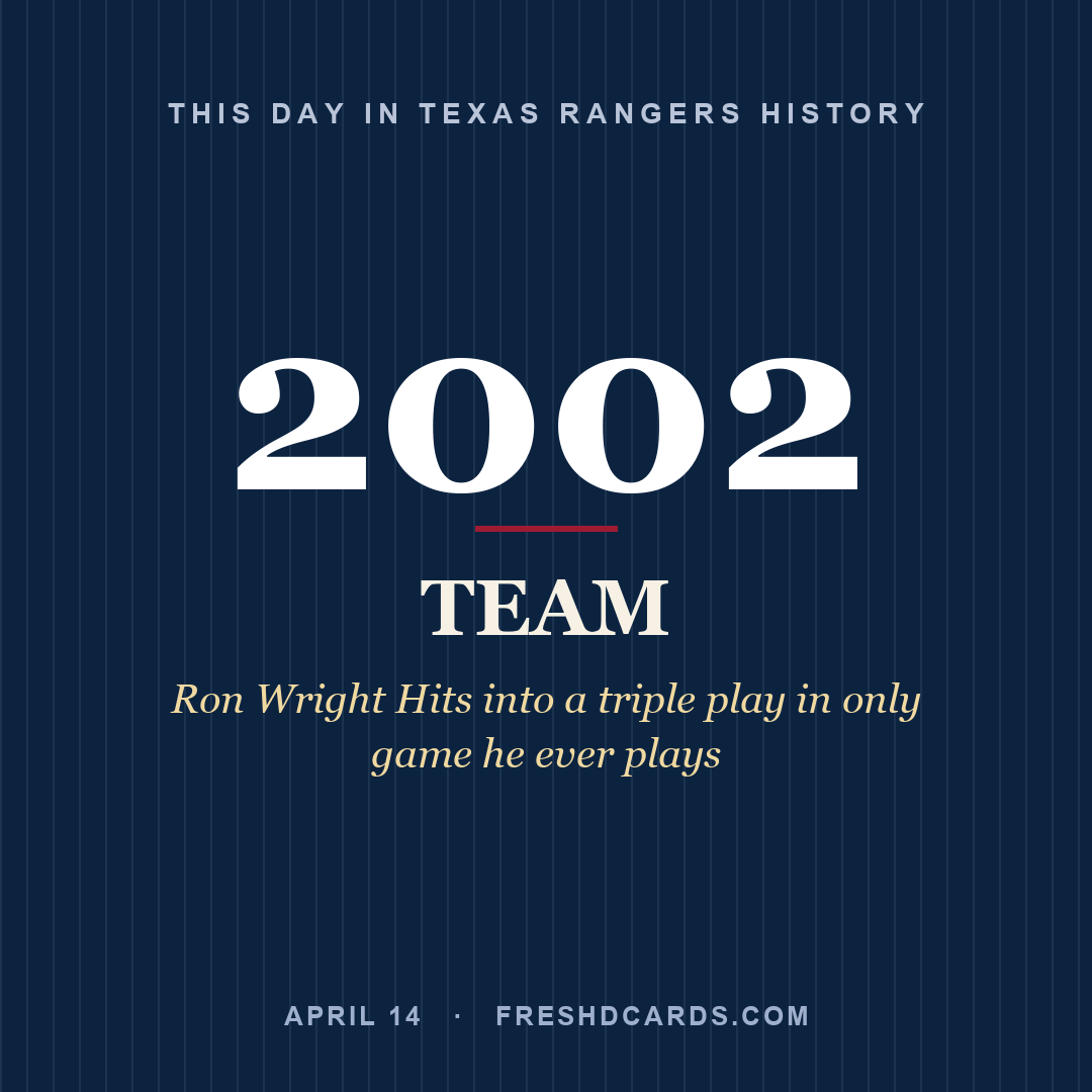 Texas Rangers: Texas Rangers, 2002, Ron Wright Hits into a triple play in only game he ever plays