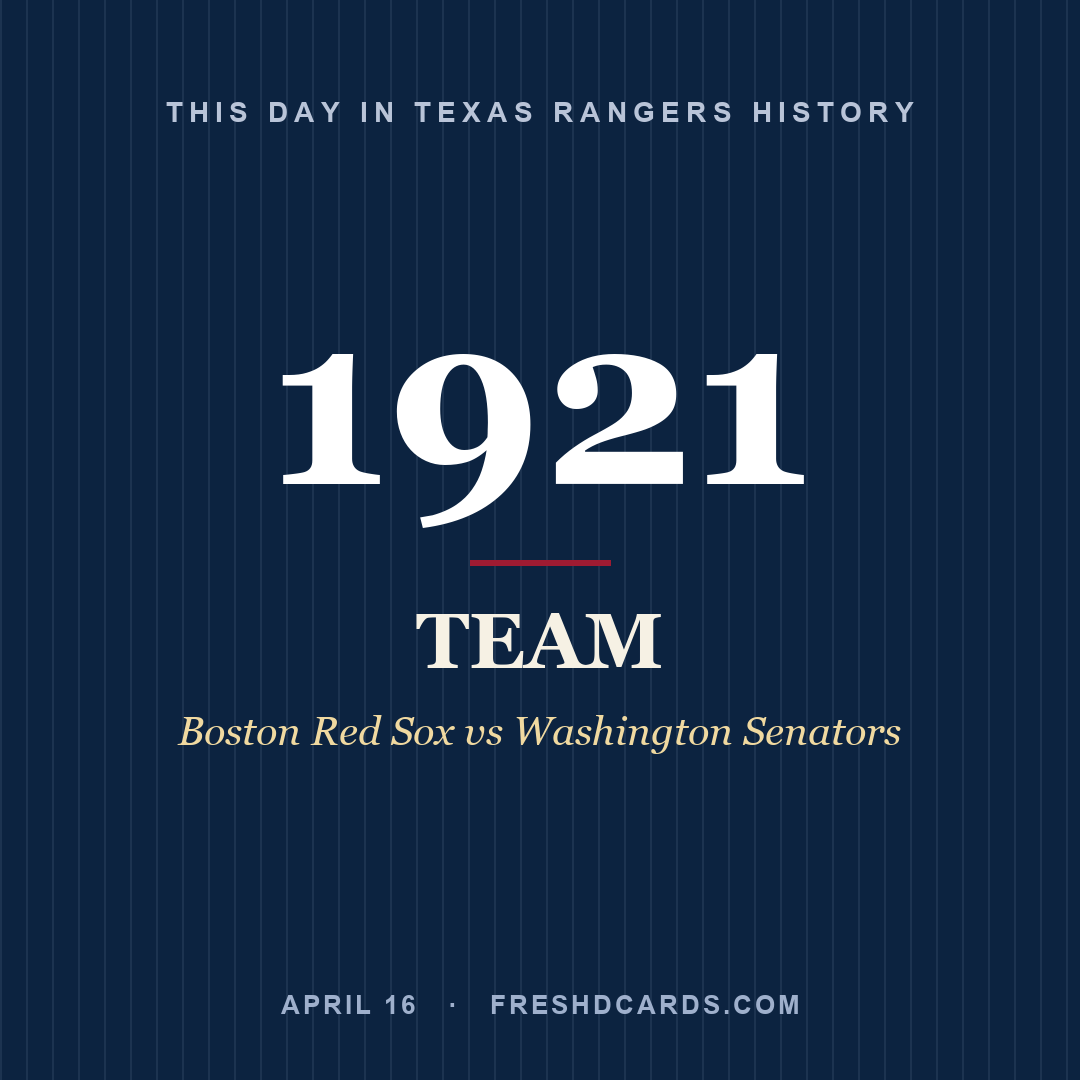 Texas Rangers: Texas Rangers, 1921, Boston Red Sox vs Washington Senators