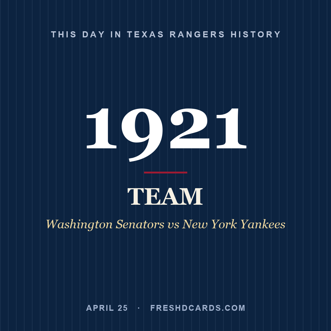 Texas Rangers: Texas Rangers, 1921, Washington Senators vs New York Yankees