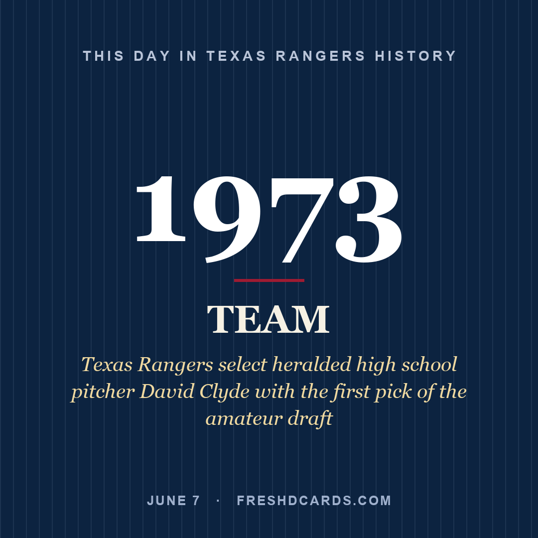 Texas Rangers: Texas Rangers, 1973, Texas Rangers select heralded high school pitcher David Clyde with the first pick of the amateur draft